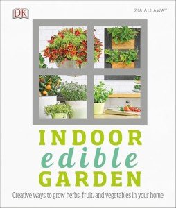 Herb, Fruit, and Veg Indoor Garden Guide
