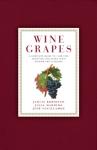 Wine Grapes: A Guide to 1,368 Varieties