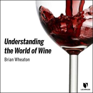 Explore the World of Wine Essentials