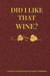 Wine Journal: Remember Your Tasting Adventures