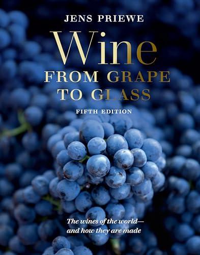 Grape to Glass: The Ultimate Wine Guide