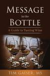 Message in a Bottle: Wine Tasting Guide
