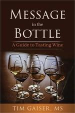 Message in a Bottle: Wine Tasting Guide