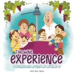 The Wine Experience: Kids’ Book on Winemaking