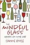 Mindful Glass: Fun Wine Lab Workbook for Beginners