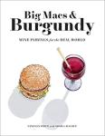 Big Macs and Burgundy: Fun Wine Pairings