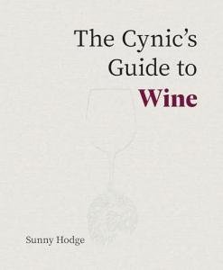 The Cynic's Wine Guide for Realists