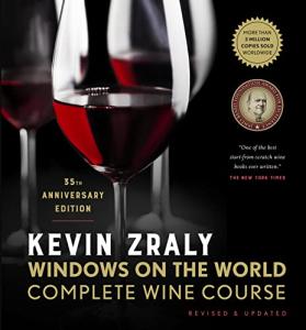 Kevin Zraly Wine Course: 35th Edition Guide