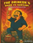 Survival Guide for Drinkers: Life's Cheers
