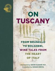 Tuscany Wine Tales: Brunello to Bolgheri