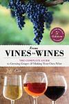 From Vines to Wines: Your Guide to Winemaking