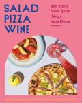 Elena's Favorites: Wine, Salad, and Pizza Ideas