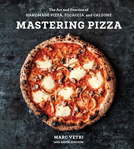 The Art of Handmade Pizza Cookbook