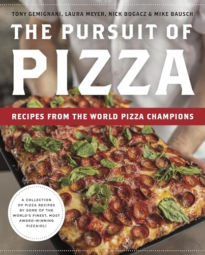 World Pizza Champion Recipes: The Ultimate Pizza Guide