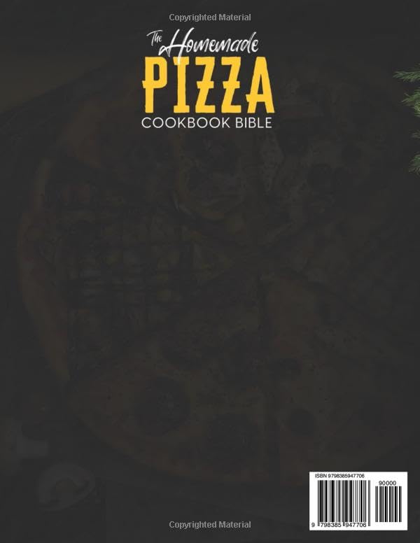 Ultimate Homemade Pizza Cookbook: 1000 Days of Mouthwatering Recipes