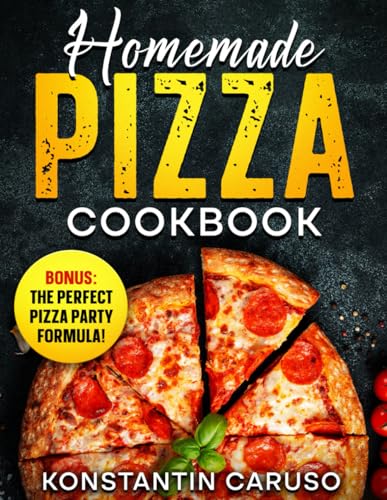 Craft Homemade Pizzas with Expert Tips & Recipes