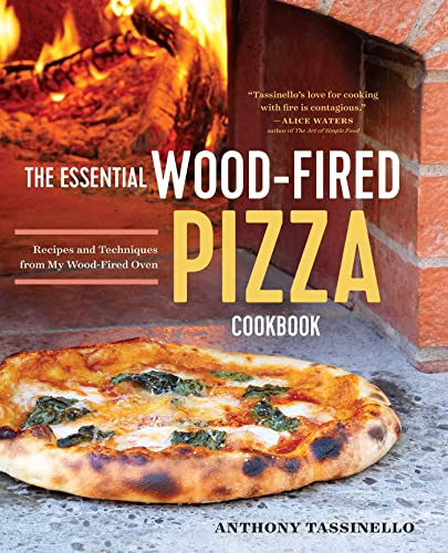 Wood Fired Pizza Cookbook: Recipes & Techniques Here