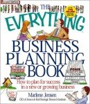 The Everything Business Planning Book: Your Success Guide