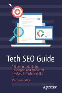 Tech SEO Guide for Developers and Marketers