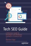 Tech SEO Guide for Developers and Marketers