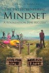 Unlocking the Entrepreneurial Mindset for Success