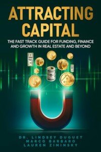 Capital Attraction: Your Guide to Real Estate Growth