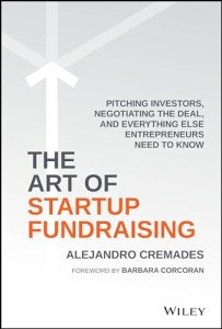 Startup Fundraising: Pitching Investors and Negotiating Deals