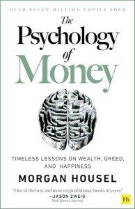The Psychology of Money: Lessons on Wealth and Happiness