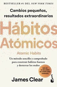 Atomic Habits: Small Changes, Big Results (Spanish)