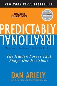 Predictably Irrational: Understanding Decision-Making Forces