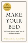 Make Your Bed by Admiral William McRaven