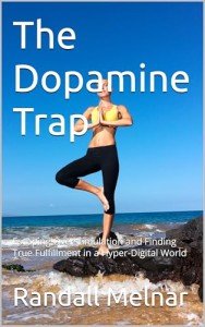 The Dopamine Trap: Finding Fulfillment in a Digital World
