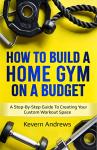 Build Your Dream Home Gym on a Budget