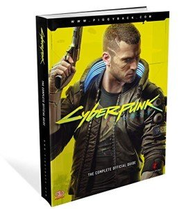 Cyberpunk 2077: Complete Official Game Guide