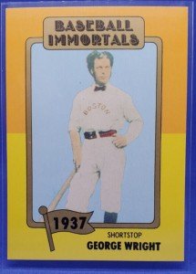 George Wright 1980-87 SSPC Baseball Immortals Card