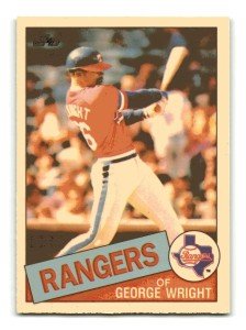 George Wright 1985 Topps Tiffany Texas Rangers Card