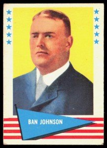Ban Johnson 1961 Fleer Baseball Greats Card #48