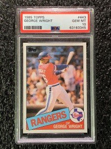 1985 Topps George Wright Baseball Card PSA 10