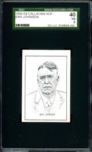 Ban Johnson 1950 Callahan Baseball Card SGC 3