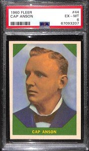 1960 Fleer Cap Anson #44 PSA 6 Card