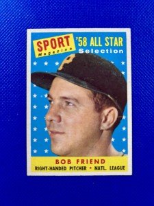1958 Topps Bob Friend Pirates All-Star Card