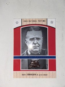 Ban Johnson 2004 Fleer National Treasures Card #18NT