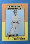 1980 SSPC George Wright Baseball Immortals Card