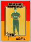 William Buck Ewing #21 Baseball Immortal Card