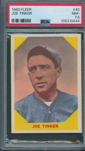 1960 Fleer Joe Tinker PSA NM+ 7.5 Card