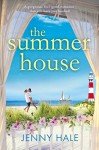 The Summer House: A gorgeous feel good romance that will have you hooked