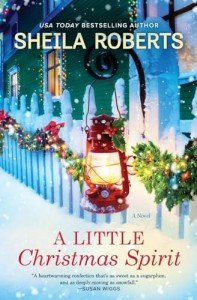 A Little Christmas Spirit: A Joyous Holiday Romance of Family, Friendship, and Rediscovering the Magic of Christmas in the Midst of Life's Challenges