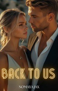 Back to us: Brother's best friend romance (Wealthy Secrets Book 15)