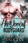 Her Werewolf Bodyguard: Werewolf Guardian Romance Series