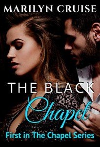 The Black Chapel: Book 1 in the Steamy New Adult Romance Series (The Chapel Series)